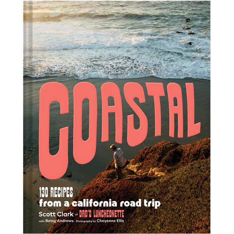 Coastal: 130 Recipes from a California Road Trip, Featured Image